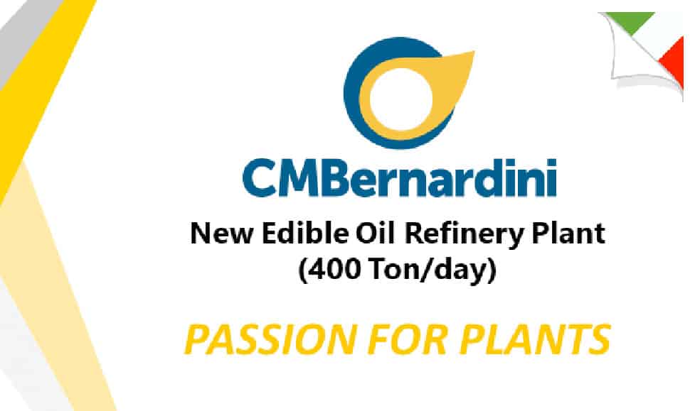 New Edible Oil Refinery Plant (400 Ton_day) CMBernardini